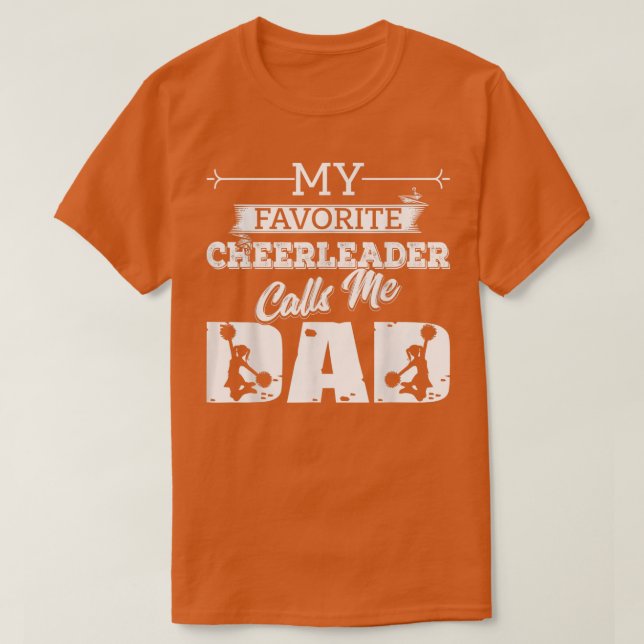 My Favourite Cheerleader Calls Me Dad Cheer Father T-Shirt (Design Front)