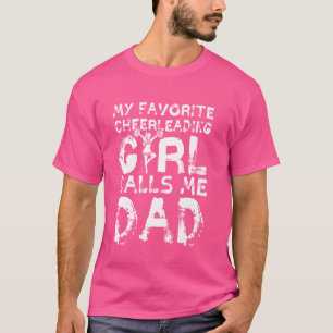 My Favourite Cheerleader Calls Me Dad Cheerleading T-Shirt