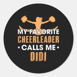 My Favourite Cheerleader Calls Me Didi Cheerleadin Classic Round Sticker