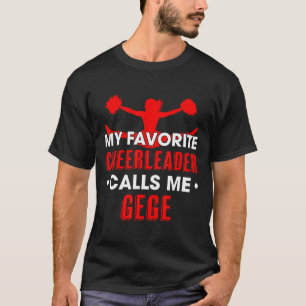 My Favourite Cheerleader Calls Me Gege Cheerleadin T-Shirt