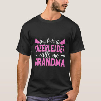 My Favourite Cheerleader Calls Me Grandma Cheerlea T-Shirt