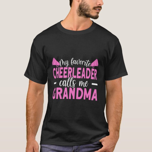 My Favourite Cheerleader Calls Me Grandma Cheerlea T-Shirt (Front)