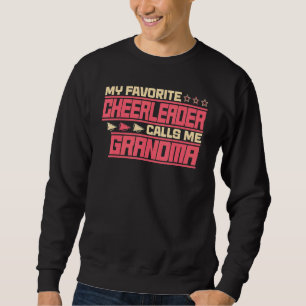 My Favourite Cheerleader Calls Me Grandma Cute Che Sweatshirt