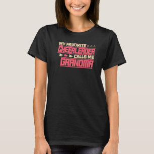 My Favourite Cheerleader Calls Me Grandma Cute Che T-Shirt