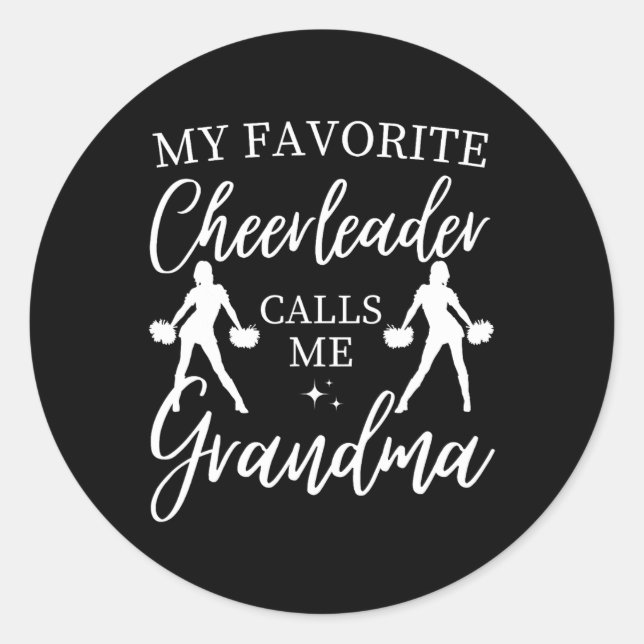 My Favourite Cheerleader Calls Me Grandma Sports C Classic Round Sticker (Front)