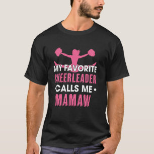 My Favourite Cheerleader Calls Me Mamaw Cheerleadi T-Shirt