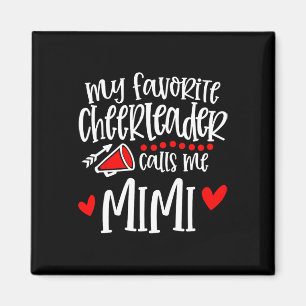 My Favourite Cheerleader Calls Me Mimi Funny Cheer Magnet