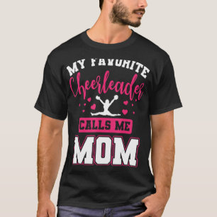 My Favourite Cheerleader Calls Me Mum Cheerleading T-Shirt