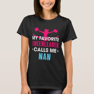My Favourite Cheerleader Calls Me Nan Cheerleading T-Shirt