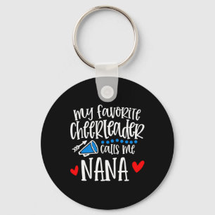 My Favourite Cheerleader Calls Me Nana Funny Cheer Key Ring