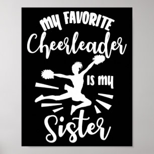 My Favourite Cheerleader Is My Sister Cheerleading Poster