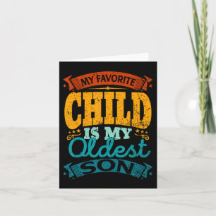 My Favourite Child Is My Oldest Son Vintage Mother Card