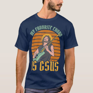 My Favourite Chord Is Gsus Jesus Rock EGuitare T-Shirt
