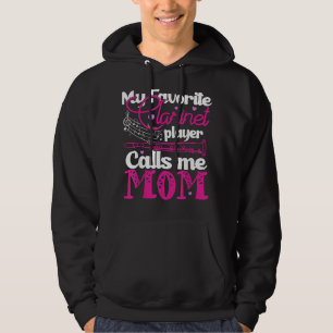 My Favourite Clarinet Player Calls Me Mum Clarinet Hoodie