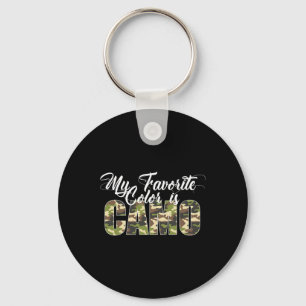 My Favourite Colour Is Camo Funny Camouflage Hunti Key Ring