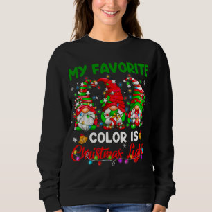 My Favourite Colour Is Christmas Light Gnome Merry Sweatshirt