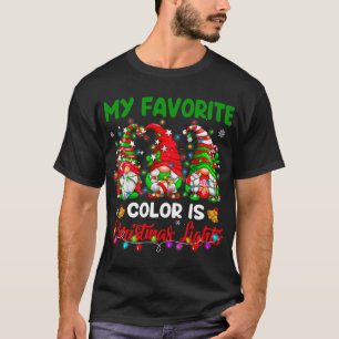 My Favourite Colour Is Christmas Light Gnome Merry T-Shirt