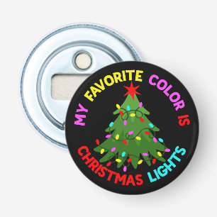 My Favourite Colour is Christmas Lights-78678 Bottle Opener