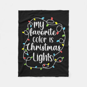 My Favourite Colour Is Christmas Lights Fleece Blanket