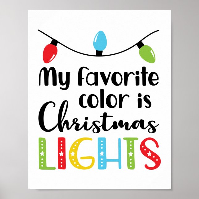 My Favourite Colour is Christmas Lights Funny Quot Poster (Front)
