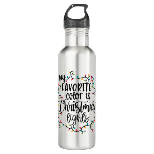 My Favourite Colour Is Christmas Lights Gift 710 Ml Water Bottle