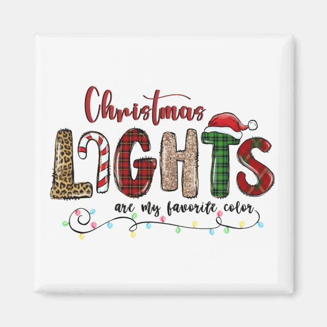 My Favourite Colour Is Christmas Lights Magnet (Front)