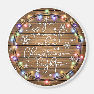 My Favourite Colour is Christmas Lights Magnet