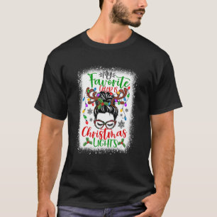 My Favourite Colour Is Christmas Lights Messy Bun T-Shirt