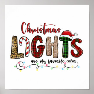 My Favourite Colour Is Christmas Lights Poster