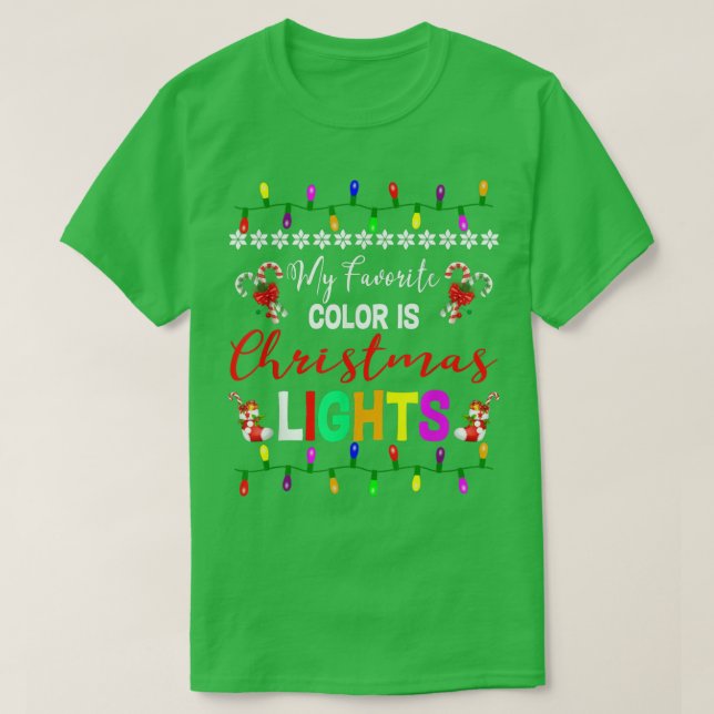My Favourite Colour Is Christmas Lights Tee Funny 