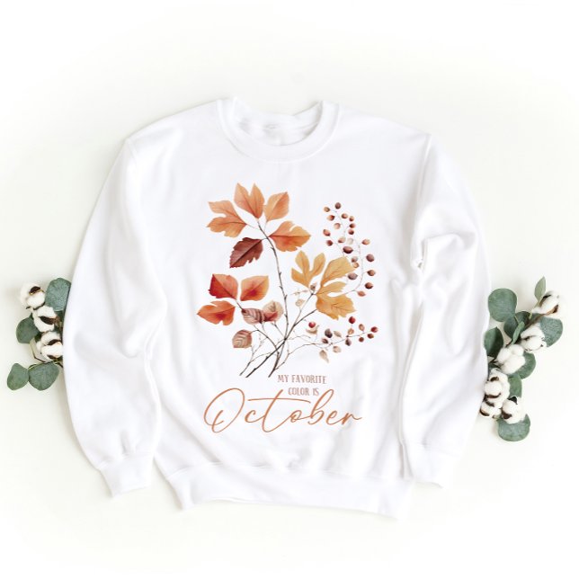 My Favourite Colour Is October, Fall Vibes Sweatshirt (Creator Uploaded)