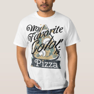 My Favourite Colour Is Pizza Cooking Lover Food T-Shirt