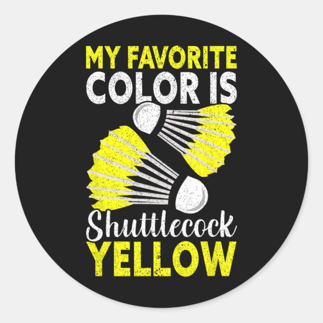 My Favourite Colour Is Shuttle Yellow Funny Dminto Classic Round Sticker (Front)