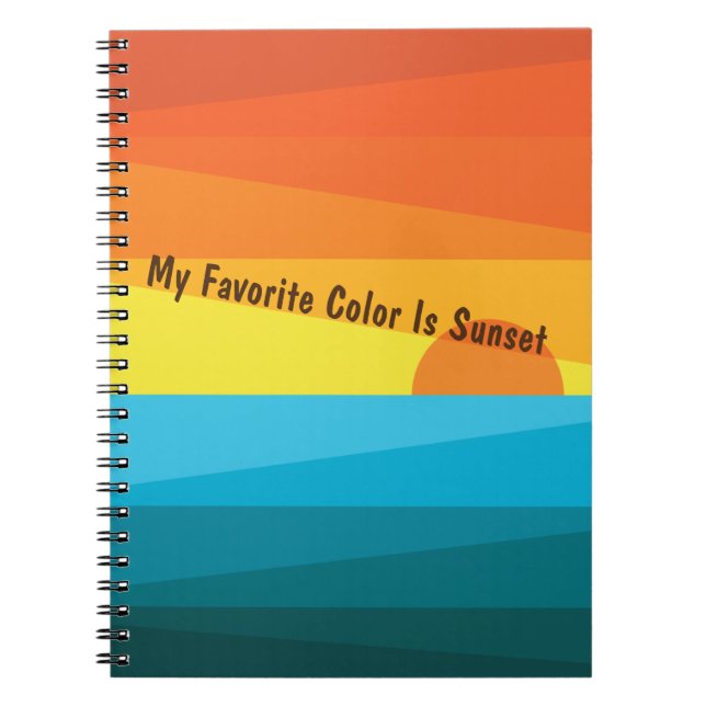 My Favourite Colour Is Sunset Notebook (Front)