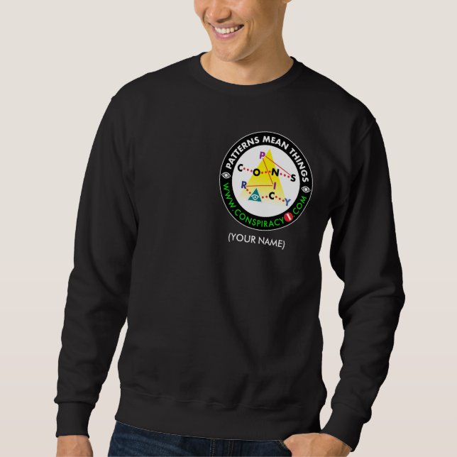 My Favourite Conspiracy Design (dark version) Sweatshirt (Front)