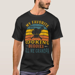 My Favourite Cooking Buddies Call Me Grandpa Chef T-Shirt