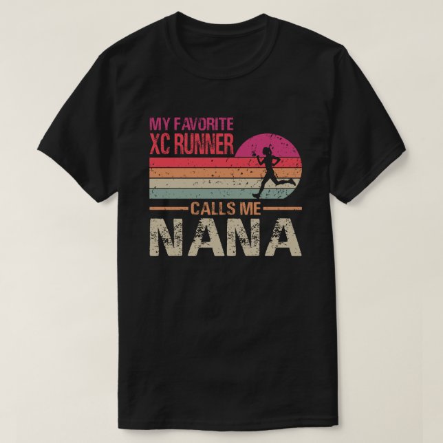 My Favourite Cross Country Runner Calls Me Nana -  T-Shirt (Design Front)