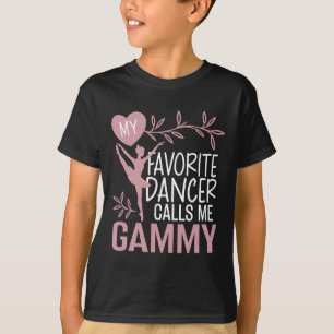 My Favourite Dancer Calls Me Gammy Ballet Dancer T-Shirt