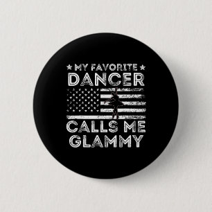 My Favourite Dancer Calls Me Glammy Dance Ballet M 6 Cm Round Badge