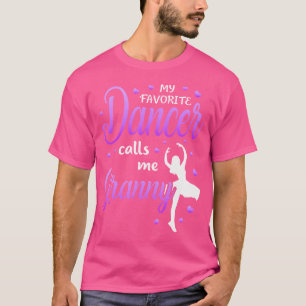 My Favourite Dancer Calls Me Granny Dance Grandma T-Shirt