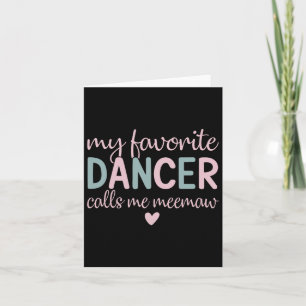 My Favourite Dancer Calls Me Meemaw Funny Dance Card