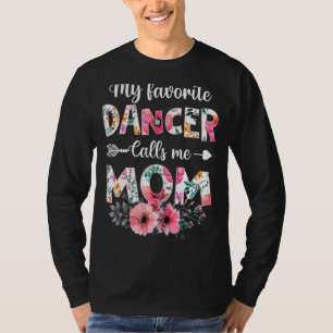 My Favourite Dancer Calls Me Mum  Dancing Mum Moth T-Shirt