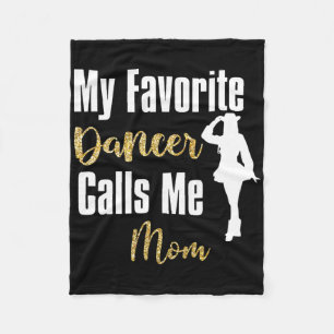 My Favourite Dancer Calls Me Mum Drill Team Ballet Fleece Blanket