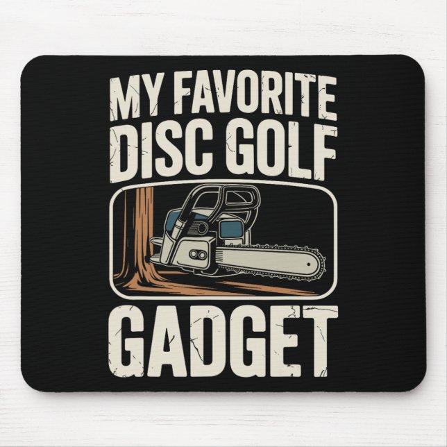 My Favourite Disc Golf Gadget Funny Disc Golf _3  Mouse Pad (Front)