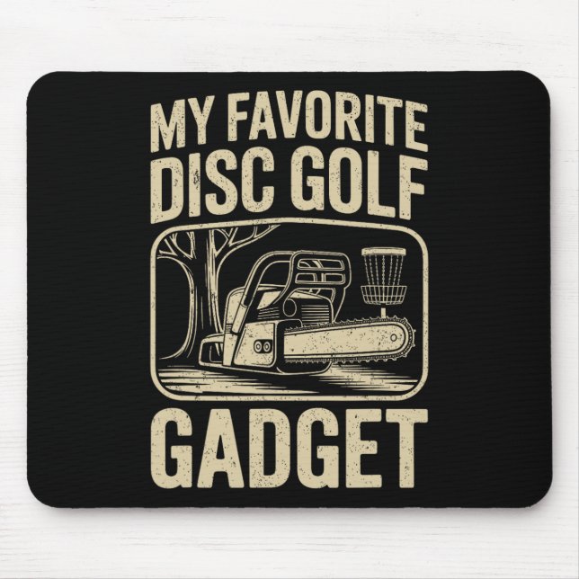 My Favourite Disc Golf Gadget Funny Disc Golf _5  Mouse Pad (Front)