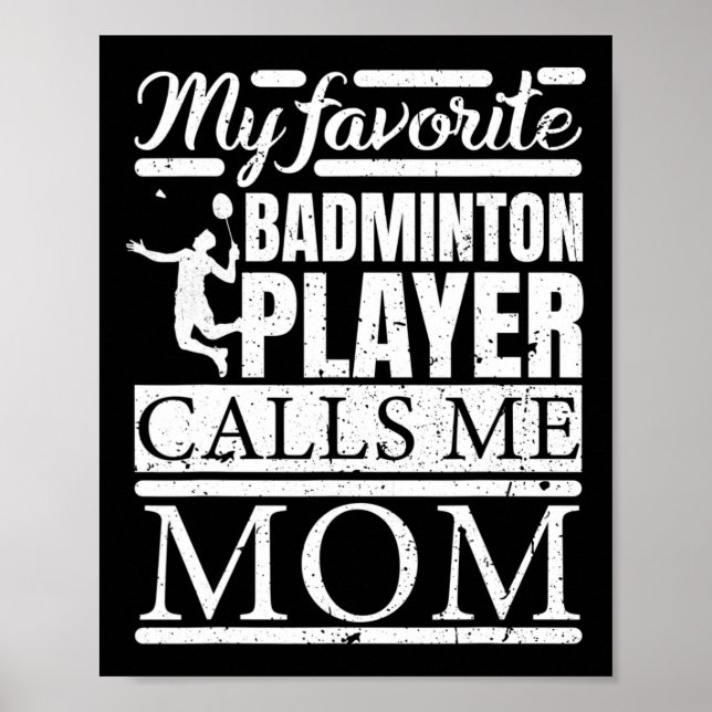 My Favourite Dminton Player Calls Me Mum  Poster (Front)