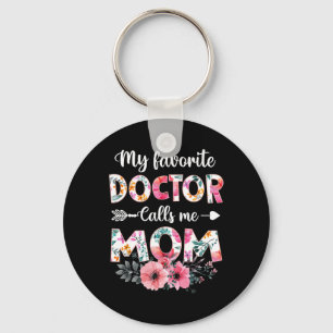 My Favourite Doctor Calls Me Mum Shirt Doctor Mum  Key Ring