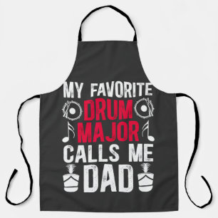 My Favourite Drum Major Dad Of A Drum Apron
