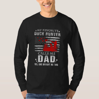 My Favourite Duck Hunter Calls Me Dad Hunting She  T-Shirt
