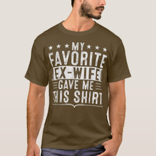 My Favourite E Wife Gave Me This Funny E Husband T-Shirt